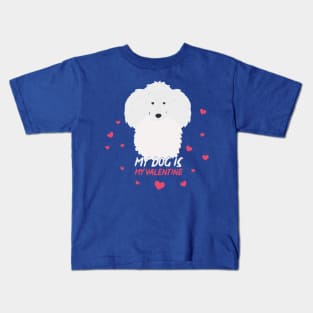 my dog is my valentine Kids T-Shirt